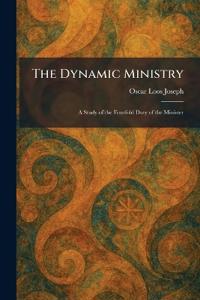 The Dynamic Ministry