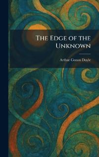 The Edge of the Unknown