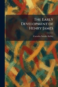 The Early Development of Henry James