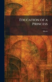 Education of a Princess