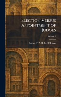 Election Versus Appointment of Judges
