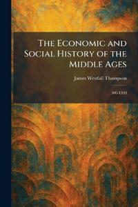 The Economic and Social History of the Middle Ages