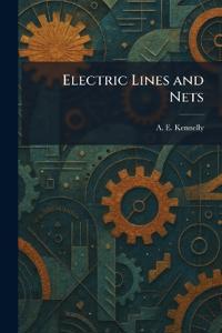 Electric Lines and Nets