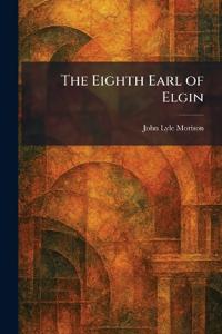 The Eighth Earl of Elgin