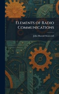 Elements of Radio Communications