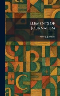 Elements of Journalism