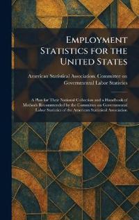Employment Statistics for the United States