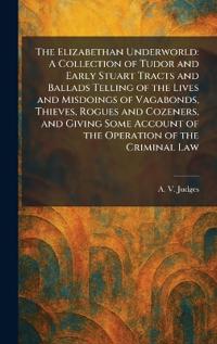 The Elizabethan Underworld