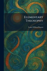 Elementary Theosophy