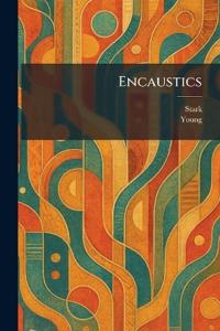 Encaustics