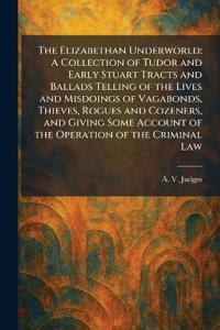 The Elizabethan Underworld