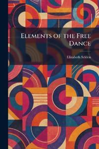 Elements of the Free Dance