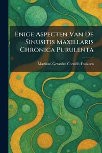 Enige Aspecten Van De Sinusitis Maxillaris Chronica Purulenta
