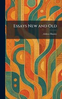 Essays New and Old