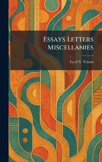 Essays Letters Miscellanies