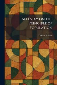 An Essay on the Principle of Population