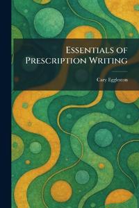 Essentials of Prescription Writing