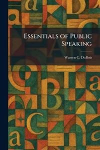 Essentials of Public Speaking