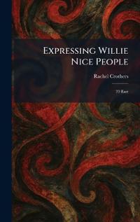 Expressing Willie Nice People