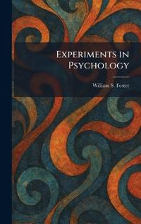 Experiments in Psychology