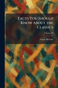 Facts You Should Know About the Classics