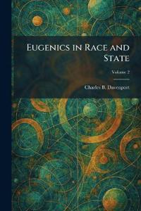 Eugenics in Race and State