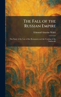 The Fall of the Russian Empire