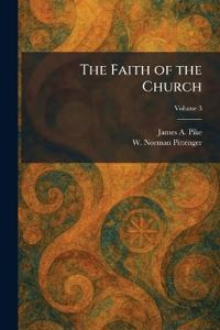 The Faith of the Church