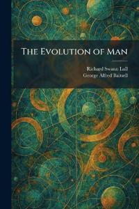 Bokomslag för "The Evolution of Man"