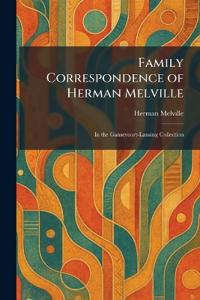 Family Correspondence of Herman Melville