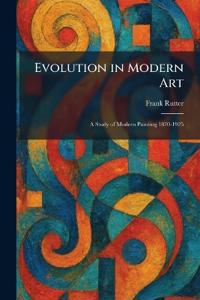 Evolution in Modern Art