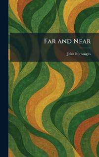 Far and Near