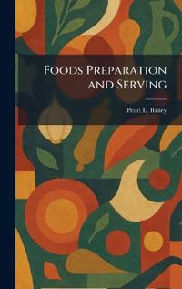 Foods Preparation and Serving