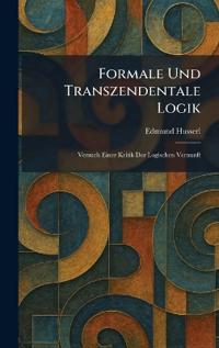 Formale Und Transzendentale Logik