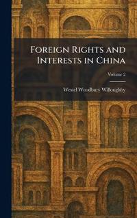 Foreign Rights and Interests in China
