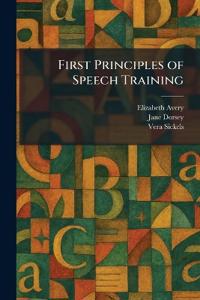 First Principles of Speech Training