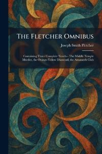 The Fletcher Omnibus