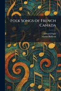 Folk Songs of French Canada