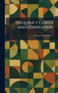 Frequency Curves and Correlation