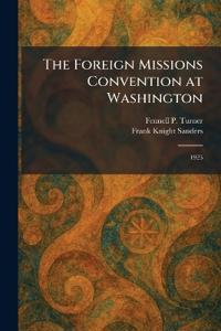 The Foreign Missions Convention at Washington