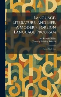 Language, Literature, and Life