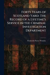 Forty Years of Scotland Yard