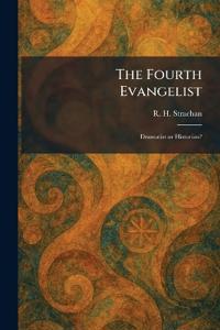 The Fourth Evangelist