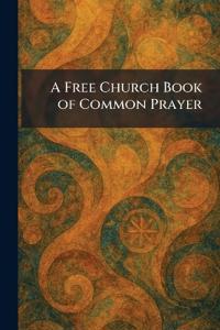 A Free Church Book of Common Prayer
