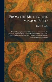From the Mill to the Mission Field