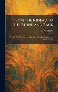 From the Rideau to the Rhine and Back