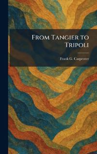 From Tangier to Tripoli