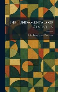 The Fundamentals of Statistics