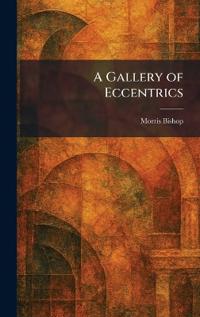 A Gallery of Eccentrics