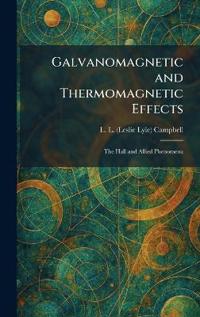 Galvanomagnetic and Thermomagnetic Effects